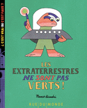 Extraterrestres ne sont pas verts (Les)